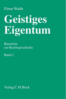 Abbildung von Wadle | Geistiges Eigentum Bd. 2 | 1. Auflage | 2003 | beck-shop.de