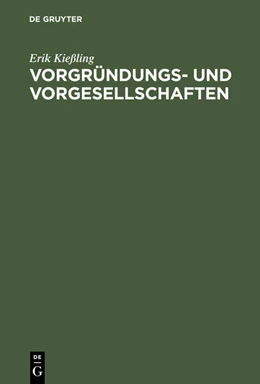 Abbildung von Kießling | Vorgründungs- und Vorgesellschaften | 1. Auflage | 1999 | beck-shop.de