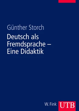 Abbildung von Storch | Deutsch als Fremdsprache - Eine Didaktik | 1. Auflage | 1999 | 8184 | beck-shop.de