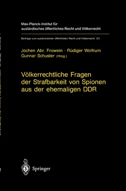 Abbildung von Frowein / Wolfrum | Völkerrechtliche Fragen der Strafbarkeit von Spionen aus der ehemaligen DDR | 1. Auflage | 1995 | 121 | beck-shop.de