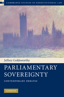 Abbildung von Goldsworthy | Parliamentary Sovereignty | 1. Auflage | 2010 | beck-shop.de