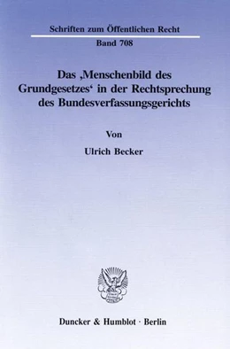 Abbildung von Becker | Das ›Menschenbild des Grundgesetzes‹ in der Rechtsprechung des Bundesverfassungsgerichts. | 1. Auflage | 1996 | beck-shop.de