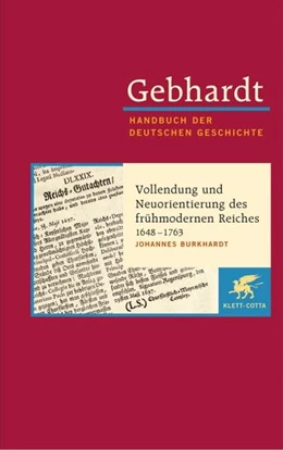 Abbildung von Burkhardt | Gebhardt. Handbuch der deutschen Geschichte, Band 11: Vollendung und Neuorientierung des frühmodernene Reiches 1648-1763 | 10. Auflage | 2006 | beck-shop.de