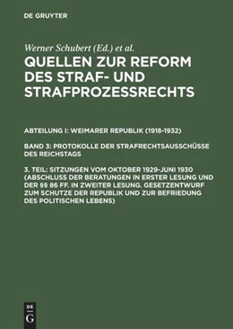 Abbildung von Schubert | Sitzungen vom Oktober 1929–Juni 1930 (Abschluß der Beratungen in erster Lesung und der §§ 86 ff. in zweiter Lesung. Gesetzentwurf zum Schutze der Republik und zur Befriedung des politischen Lebens) | 1. Auflage | 1997 | beck-shop.de