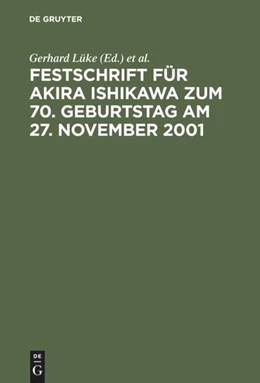 Abbildung von Lüke (Ed.) et al. | Festschrift für Akira Ishikawa zum 70. Geburtstag am 27. November 2001 | 1. Auflage | 2001 | beck-shop.de