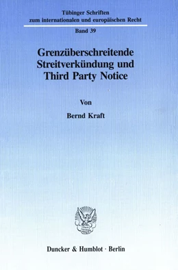 Abbildung von Kraft | Grenzüberschreitende Streitverkündung und Third Party Notice. | 1. Auflage | 1997 | beck-shop.de