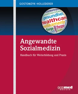 Abbildung von Gostomzyk / Hollederer | Angewandte Sozialmedizin | 1. Auflage | 2024 | beck-shop.de