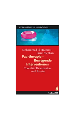Abbildung von El-Hachimi / Stephan | Paartherapie - Bewegende Interventionen | 1. Auflage | 2007 | beck-shop.de