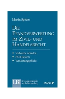 Abbildung von Spitzer | Die Pfandverwertung im Zivil- und Handelsrecht | 1. Auflage | 2004 | 15 | beck-shop.de
