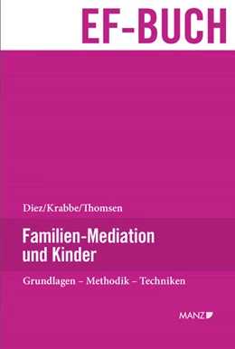 Abbildung von Diez / Krabbe | Familien-Mediation und Kinder | 1. Auflage | 2009 | beck-shop.de