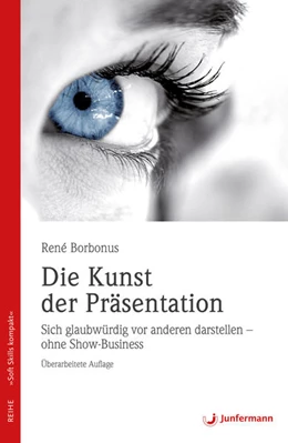 Abbildung von Borbonus | Die Kunst der Präsentation | 3. Auflage | 2007 | 4 | beck-shop.de