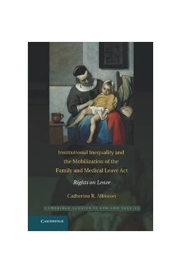 Abbildung von Albiston | Institutional Inequality and the Mobilization of the Family and Medical Leave Act | 1. Auflage | 2012 | beck-shop.de