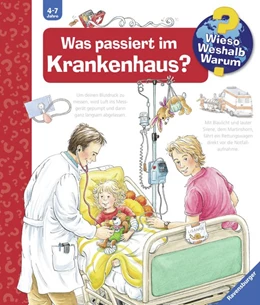 Abbildung von Erne | Wieso? Weshalb? Warum?, Band 53: Was passiert im Krankenhaus? | 1. Auflage | 2016 | beck-shop.de