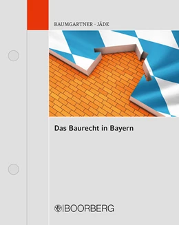 Abbildung von Baumgartner / Jäde | Das Baurecht in Bayern | 1. Auflage | 2024 | beck-shop.de