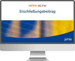 Abbildung von Erschließungsbeitrag • Online | 1. Auflage | | beck-shop.de