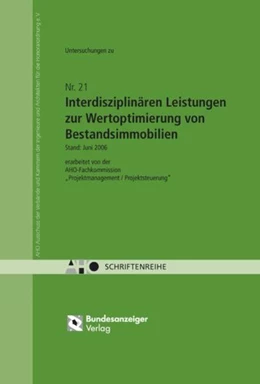 Abbildung von Interdisziplinäre Leistungen zur Wertoptimierung von Bestandsimmobilien | 1. Auflage | 2006 | Heft 21 | beck-shop.de