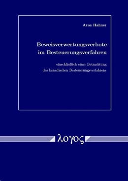 Abbildung von Hahner | Beweisverwertungsverbote im Besteuerungsverfahren einschließlich einer Betrachtung des kanadischen Besteuerungsverfahrens | 1. Auflage | 2005 | beck-shop.de