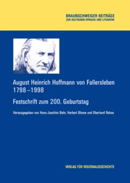 Abbildung von Behr / Blume | August Heinrich Hoffmann von Fallersleben 1798-1998 | 1. Auflage | 1999 | 1 | beck-shop.de