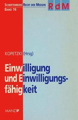 Abbildung von Kopetzki | Einwilligung und Einwilligungsfähigkeit | 1. Auflage | 2002 | 16 | beck-shop.de