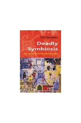 Abbildung von Wacquant | Deadly Symbiosis | 1. Auflage | 2025 | beck-shop.de