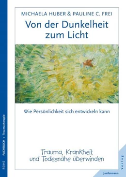 Abbildung von Huber / Frei | Von der Dunkelheit zum Licht | 1. Auflage | 2009 | beck-shop.de