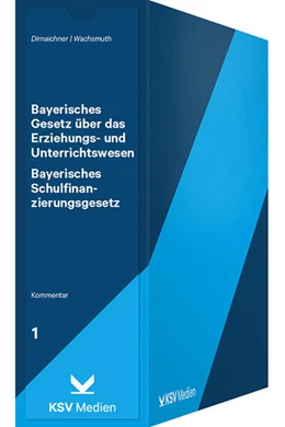 Abbildung von Dirnaichner / Wachsmuth | Bayerisches Gesetz über das Erziehungs- und Unterrichtswesen / Bayerisches Schulfinanzierungsgesetz | 1. Auflage | 2024 | beck-shop.de