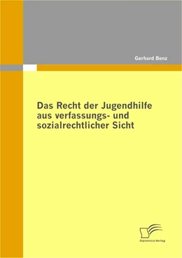 Abbildung von Benz | Das Recht der Jugendhilfe aus verfassungs- und sozialrechtlicher Sicht | 1. Auflage | 2009 | beck-shop.de