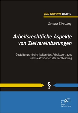 Abbildung von Streuling | Arbeitsrechtliche Aspekte von Zielvereinbarungen: Gestaltungsmöglichkeiten des Arbeitsvertrages und Restriktionen der Tarifbindung | 1. Auflage | 2010 | beck-shop.de