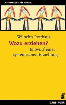 Abbildung von Rotthaus | Wozu erziehen? | 1. Auflage | 2017 | beck-shop.de