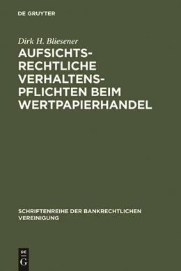 Abbildung von Bliesener | Aufsichtsrechtliche Verhaltenspflichten beim Wertpapierhandel | 1. Auflage | 1998 | 12 | beck-shop.de