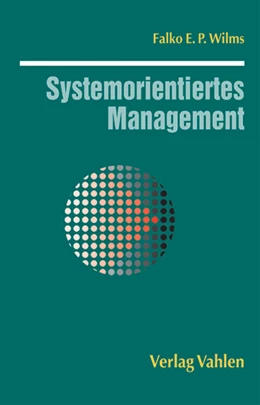 Abbildung von Wilms | Systemorientiertes Management | 1. Auflage | 2000 | beck-shop.de