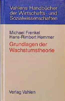 Abbildung von Frenkel / Hemmer | Grundlagen der Wachstumstheorie | 1. Auflage | 1999 | beck-shop.de