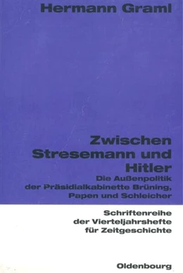 Abbildung von Graml | Zwischen Stresemann und Hitler | 1. Auflage | | 83 | beck-shop.de