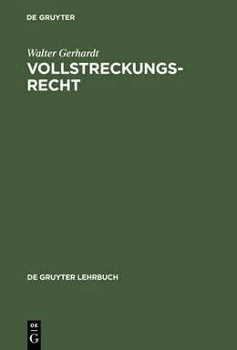 Abbildung von Gerhardt | Vollstreckungsrecht | 2. Auflage | 1982 | beck-shop.de