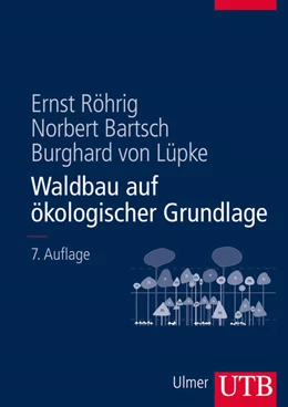 Abbildung von Waldbau auf ökologischer Grundlage | 7. Auflage | 2006 | beck-shop.de