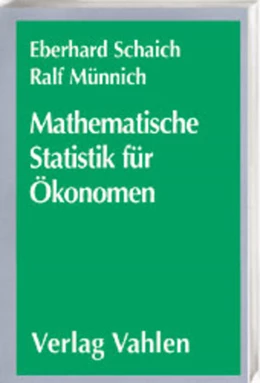 Abbildung von Schaich / Münnich | Mathematische Statistik für Ökonomen Lehrbuch | 1. Auflage | 2001 | beck-shop.de