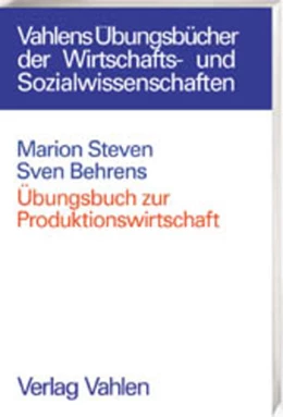 Abbildung von Steven / Behrens | Übungsbuch zur Produktionswirtschaft | 1. Auflage | 2001 | beck-shop.de