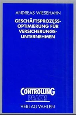 Abbildung von Wiesehahn | Geschäftsprozeßoptimierung für Versicherungsunternehmen | 1. Auflage | 2001 | beck-shop.de