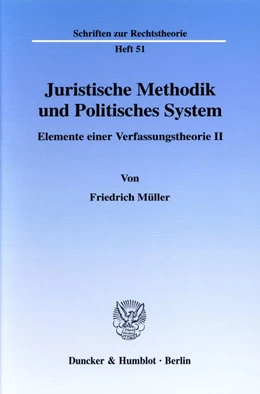 Abbildung von Müller | Juristische Methodik und Politisches System. | 1. Auflage | 1976 | beck-shop.de