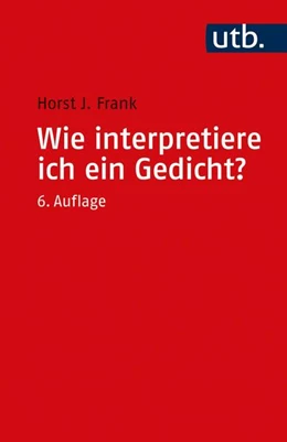 Abbildung von Frank | Wie interpretiere ich ein Gedicht? | 6. Auflage | 2003 | beck-shop.de