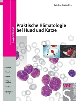 Abbildung von Mischke | Praktische Hämatologie bei Hund und Katze | 1. Auflage | 2003 | beck-shop.de