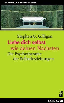 Abbildung von Gilligan | Liebe dich selbst wie deinen Nächsten | 1. Auflage | 2015 | beck-shop.de