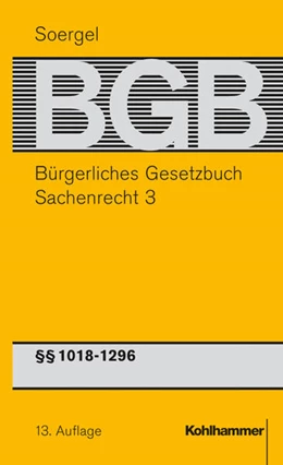 Abbildung von Soergel | Bürgerliches Gesetzbuch mit Einführungsgesetz und Nebengesetzen: BGB, Band 16: Sachenrecht 3 (§§ 1018 - 1296 BGB) | 13. Auflage | 2001 | beck-shop.de