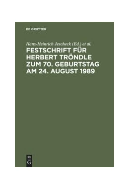 Abbildung von Jescheck / Vogler | Festschrift für Herbert Tröndle zum 70. Geburtstag am 24. August 1989 | 1. Auflage | 1989 | beck-shop.de