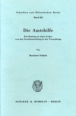 Abbildung von Schlink | Die Amtshilfe. | 1. Auflage | 1982 | beck-shop.de
