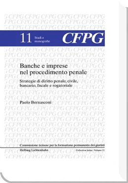 Abbildung von Bernasconi | Banche ed imprese nel procedimento penale | 1. Auflage | 2011 | Volume 28 | beck-shop.de