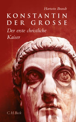 Abbildung von Brandt, Hartwin | Konstantin der Grosse | 3. Auflage | 2011 | beck-shop.de