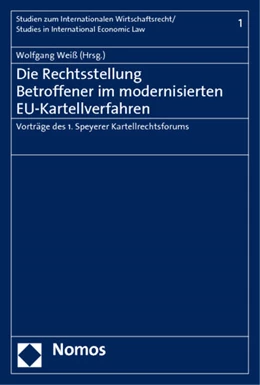 Abbildung von Weiß | Die Rechtsstellung Betroffener im modernisierten EU-Kartellverfahren | 1. Auflage | 2010 | beck-shop.de