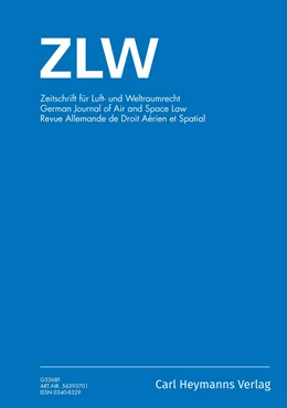 Abbildung von Institut für Luft- und Weltraumrecht (Hrsg.)
 | Zeitschrift für Luft- und Weltraumrecht - ZLW | 67. Auflage | 2025 | beck-shop.de