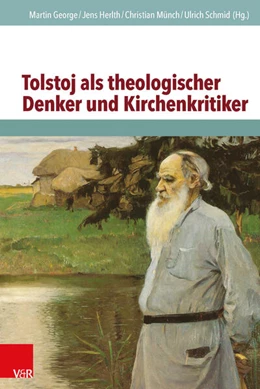 Abbildung von George / Herlth | Tolstoj als theologischer Denker und Kirchenkritiker | 2. Auflage | 2015 | beck-shop.de